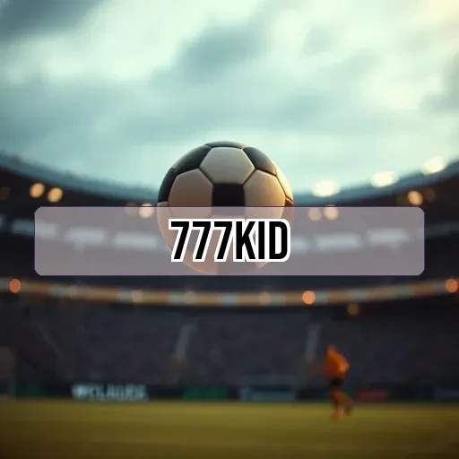 777kid.com: Melhores Opções de Retirada para Jogadores que Ganham Dinheiro